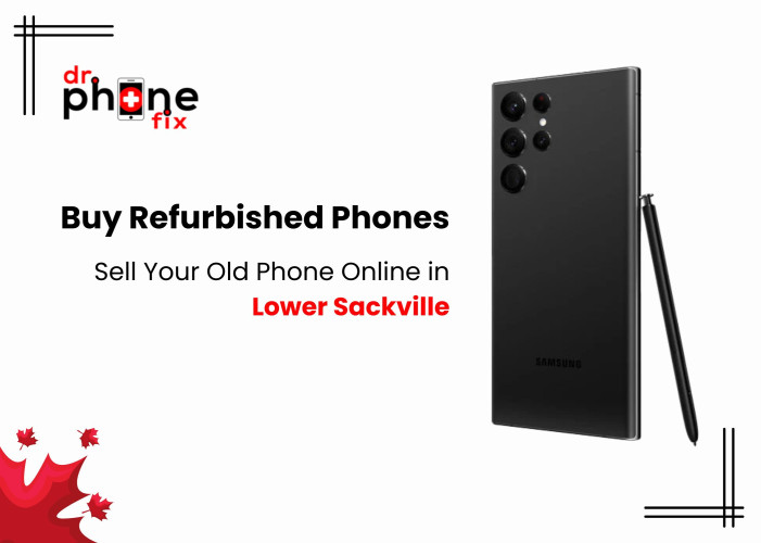 Buy Refurbished Phones and Sell Your Old Phone Online in Lower Sackville