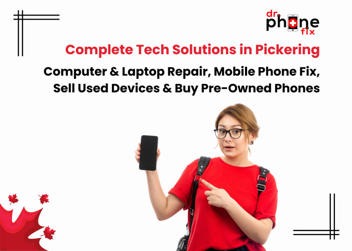 Complete Tech Solutions in Pickering: Computer & Laptop Repair, Mobile Phone Fix, Sell Used Devices & Buy Pre-Owned Phones